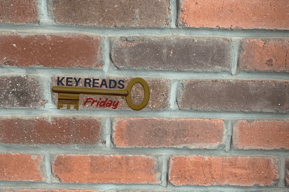 Key Reads – Friday, March 1, 2024