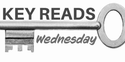 Key Reads – Wednesday, May 15, 2024