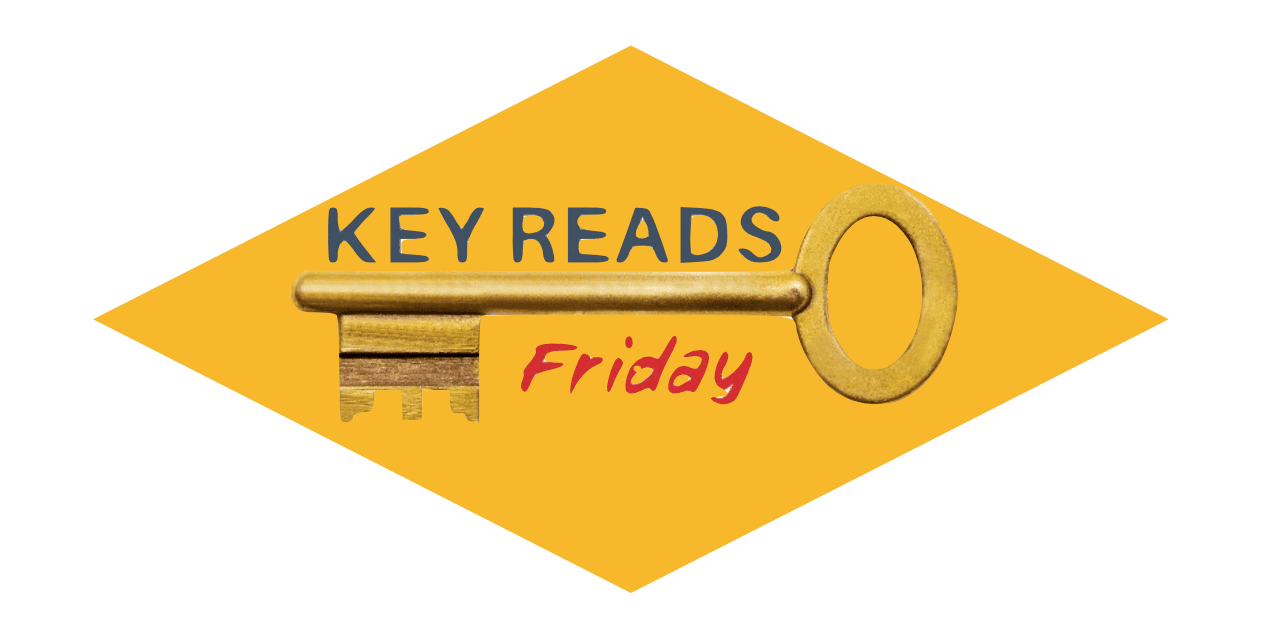 Key Reads – Friday, August, 8, 2024