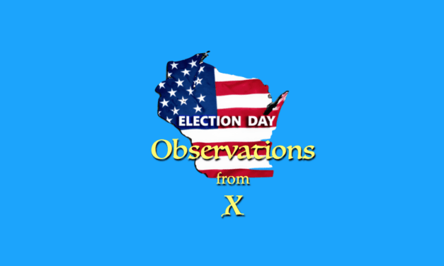 Wisconsin Election Observations