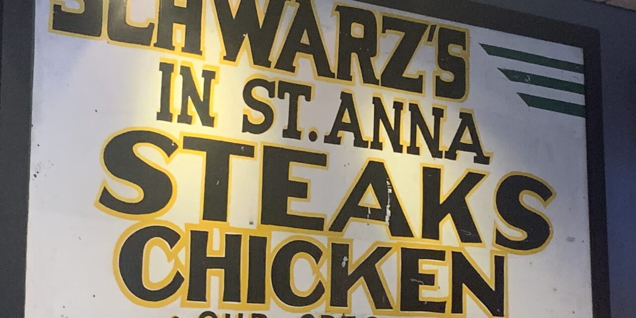 You should have no reservations about going to Schwarz’s supper club in St. Anna