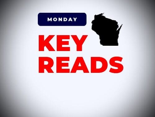 Key Wisconsin Reads | Monday, March 31, 2025
