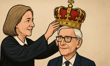 Wisconsin Supreme Court Ignores Precedent, Gives Executive Branch Sweeping Powers