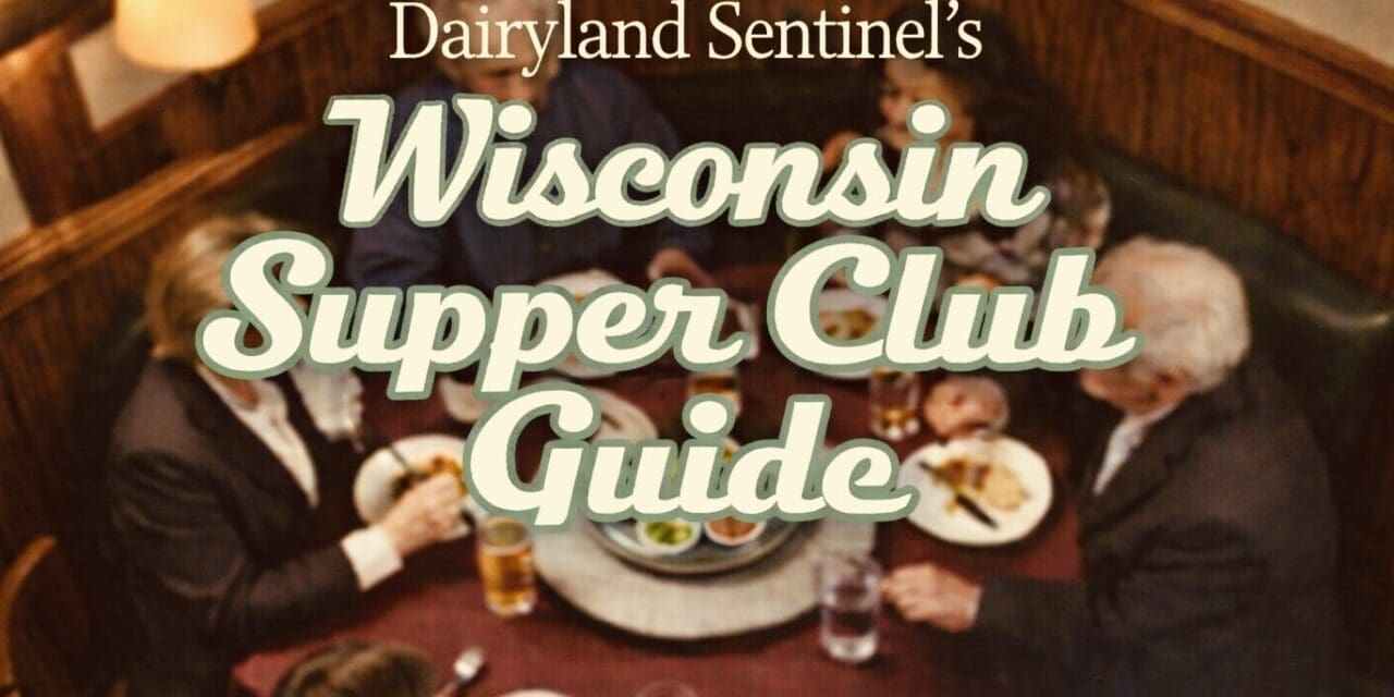 Weekend Nights & Relish Trays: A Definitive Guide to Wisconsin Supper Club Culture and Etiquette